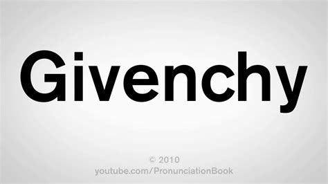 correct pronunciation of givenchy.